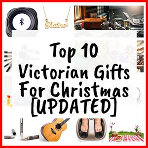 Victorian Gifts For Christmas [UPDATED]