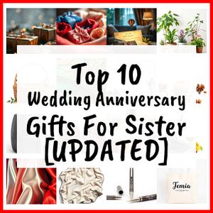 wedding anniversary gifts for sister