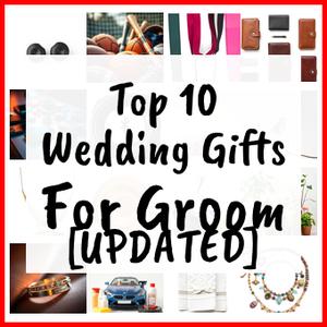 Wedding Gifts For Groom [UPDATED]