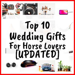 Wedding Gifts For Horse Lovers [UPDATED]