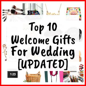Welcome Gifts For Wedding [UPDATED]