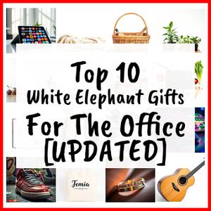 White Elephant Gifts For The Office [UPDATED]
