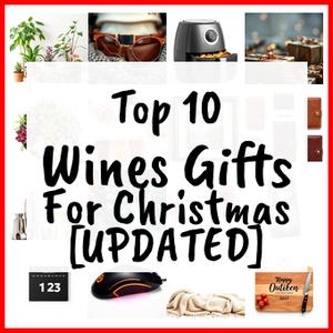 Wines Gifts For Christmas [UPDATED]