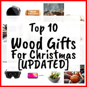 Wood Gifts For Christmas [UPDATED]