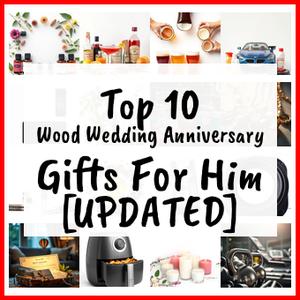 Wood Wedding Anniversary Gifts For Him [UPDATED]