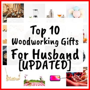 woodworking gifts for husband