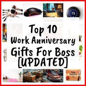 Work Anniversary Gifts For Boss [UPDATED]