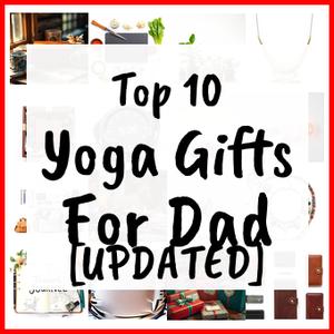 Yoga Gifts For Dad [UPDATED]